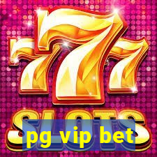 pg vip bet